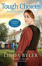 Tough Choices: An Amish Romance