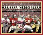 San Francisco 49ers: An Illustrated Timeline