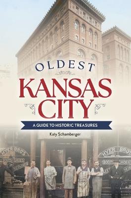 Oldest Kansas City - Katy Schamberger - cover