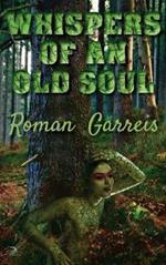 Whispers of an Old Soul