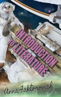 Introduction to Literature - Anna Faktorovich - cover
