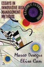 Essays in Innovative Risk Management Methods: Based on Deterministic, Stochastic and Quantum Approaches