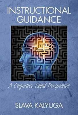 Instructional Guidance: A Cognitive Load Perspective - cover