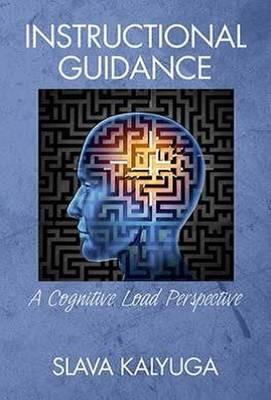 Instructional Guidance: A Cognitive Load Perspective - cover