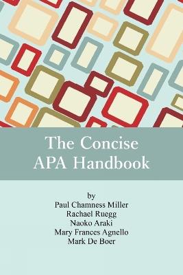 The Concise APA Handbook - Paul Chamness Miller,Racheal Ruegg,Naoko Araki - cover