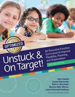 Unstuck & On Target!: An Executive Function Curriculum to Improve Flexibility, Planning, and Organization