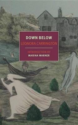 Down Below - Leonora Carrington,Marina Warner - cover