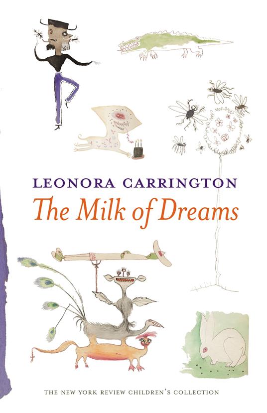 The Milk of Dreams - Leonora Carrington - ebook
