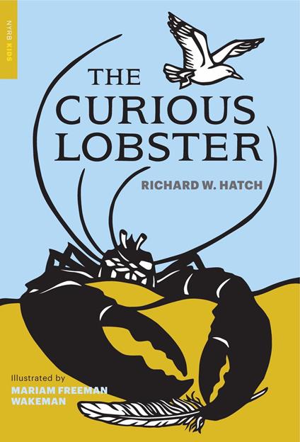 The Curious Lobster - Richard W. Hatch,Marion Freeman Wakeman - ebook