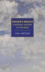 Heaven's Breath: A Natural History of the Wind