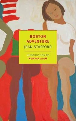 Boston Adventure - Jean Stafford,Rumaan Alam - cover