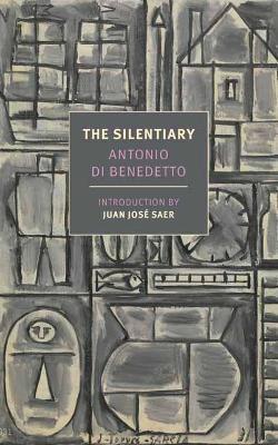 The Silentiary - Antonio di Benedetto,Esther Allen - cover