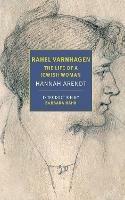 Rahel Varnhagen: The Life of a Jewish Woman