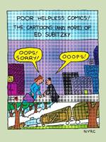 Poor Helpless Comics!: The Cartoons (and More) of Ed Subitzky