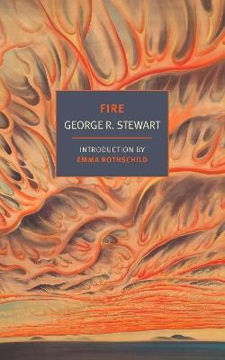 Fire - George R. Stewart,Emma Rothschild - cover