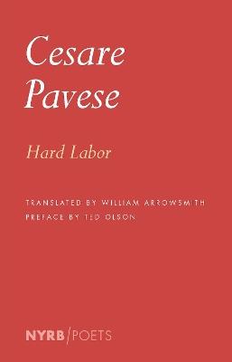 Hard Labor - Cesare Pavese,William Arrowsmith - cover