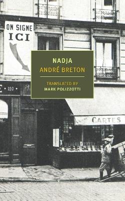 Nadja - André Breton,Mark Polizzotti - cover