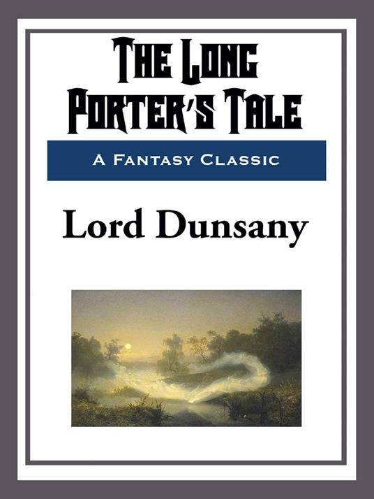 The Long Porter's Tale