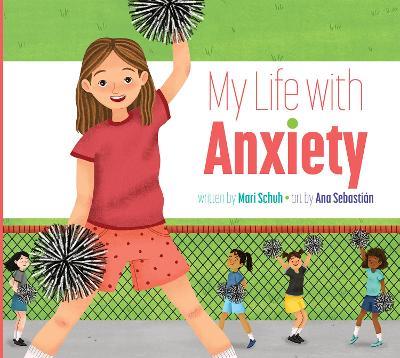 My Life with Anxiety - Mari Schuh - cover