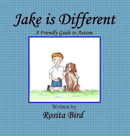 Jake is Different - Rosita Bird,Lynn Costelloe - ebook