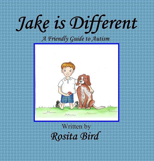 Jake is Different - Rosita Bird,Lynn Costelloe - ebook