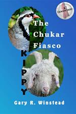 The Chukar Fiasco, and Kippy