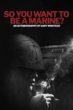 So You Want to be a Marine?