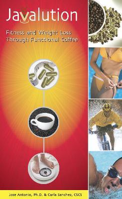 Javalution: Fitness and Weight Loss Through Functional Coffee - Carla Sanchez,Jose Antonio - cover