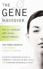 The Gene Makeover: The 21st Century Anti-Aging Breakthrough