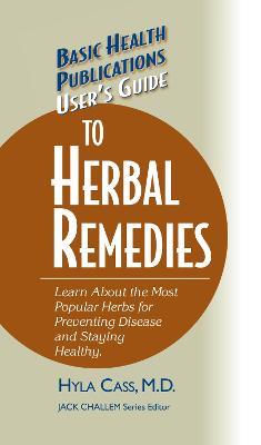 User's Guide to Herbal Remedies - Hyla Cass - cover