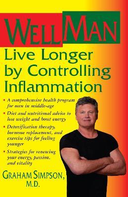 WellMan: Live Longer by Controlling Inflammation - Graham Simpson - cover