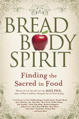 Bread, Body, Spirit: Finding the Sacred in Food - cover