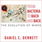 From Bacteria to Bach and Back
