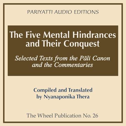 Five Mental Hindrances and Their Conquest, The