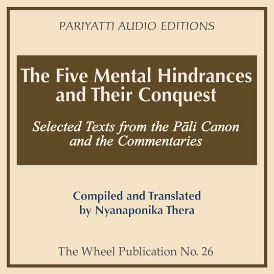 Five Mental Hindrances and Their Conquest, The