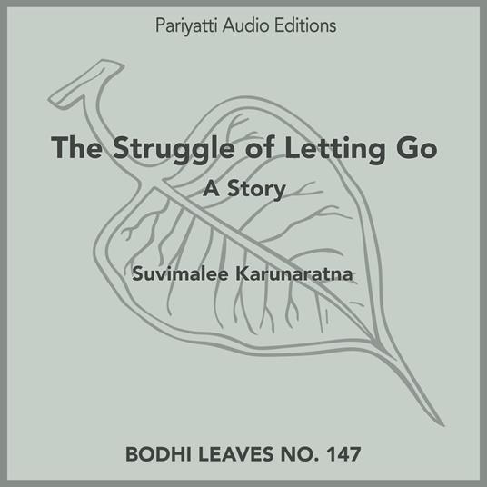 Struggle of Letting Go, The