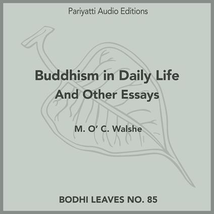 Buddhism in Daily Life And Other Essays