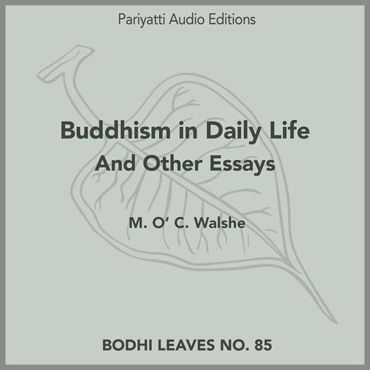 Buddhism in Daily Life And Other Essays