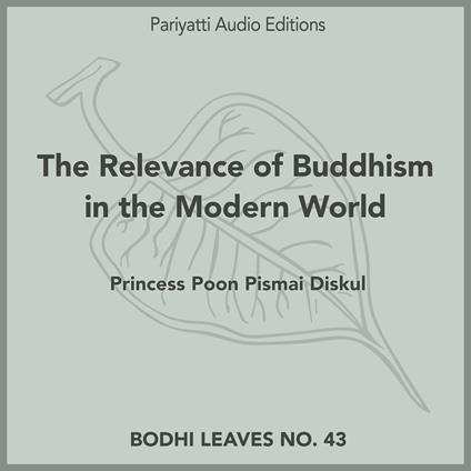 Relevance of Buddhism in the Modern World, The
