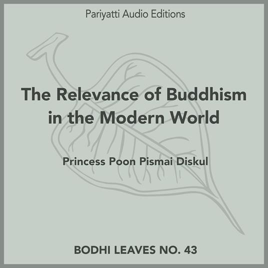 Relevance of Buddhism in the Modern World, The