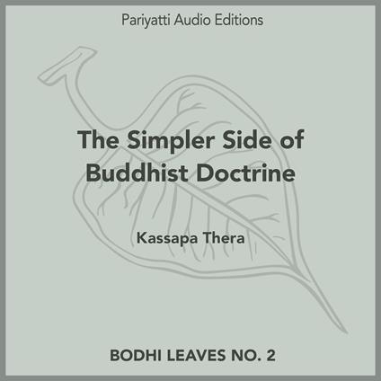 Simpler Side of Buddhist Doctrine, The