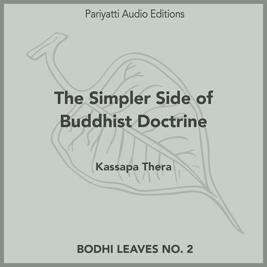 Simpler Side of Buddhist Doctrine, The