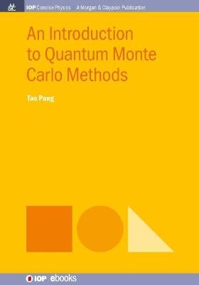 An Introduction to Quantum Monte Carlo Methods - Tao Pang - cover