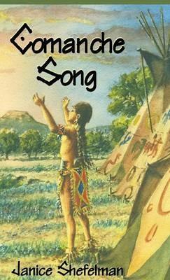 Comanche Song - Janice Shefelman - cover