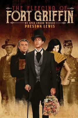 The Fleecing of Fort Griffin - Preston Lewis - cover