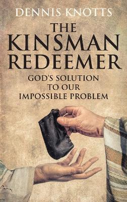 The Kinsman Redeemer - Dennis Knotts - cover