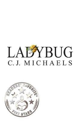 Ladybug - C J Michaels - cover