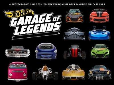 Hot Wheels: Garage of Legends - Weldon Owen - cover