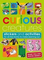 Curious Creatures: With Stickers and Activities to Make Family Learning Fun