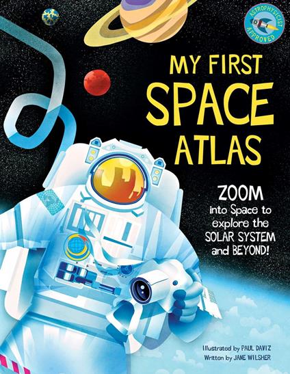 My First Space Atlas - Jane Wilsher,Paul Daviz - ebook